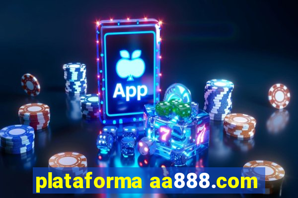 plataforma aa888.com